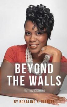 Paperback Beyond The Walls: Freedom Is Calling Book