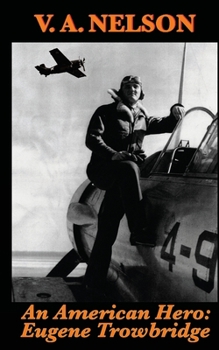 Paperback An American Hero: Eugene Trowbridge Book