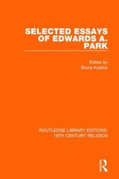 Hardcover Selected Essays of Edwards A. Park Book
