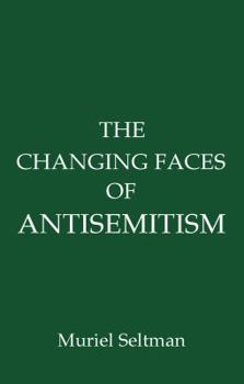 Paperback The Changing Faces of Antisemitism Book