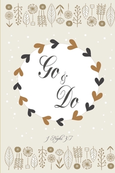 Go & Do: Journal, 6x9" 110 Page Young Women Theme Journal, Coloring Pages Inspirational Quotes Yearly Calendar For Women, Young Women, Girls (Elite Women)