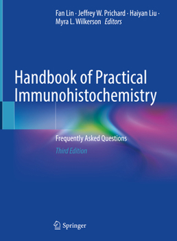 Hardcover Handbook of Practical Immunohistochemistry: Frequently Asked Questions Book