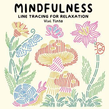 Paperback Mindfulness: Line Tracing for Relaxation Book