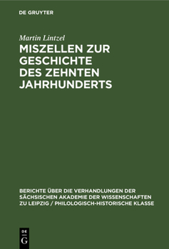 Hardcover Miszellen Zur Geschichte Des Zehnten Jahrhunderts [German] Book