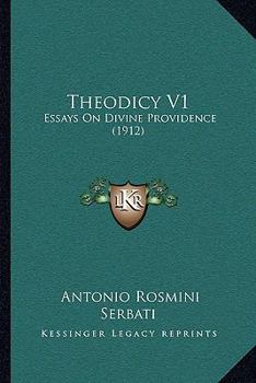 Paperback Theodicy V1: Essays On Divine Providence (1912) Book