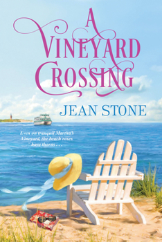A Vineyard Crossing - Book #4 of the Vineyard
