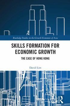 Hardcover Skills Formation for Economic Growth: The Case of Hong Kong Book