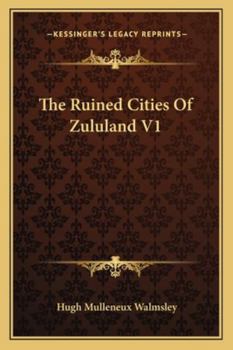 The Ruined Cities Of Zululand V1