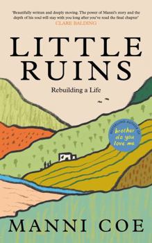 Hardcover Little Ruins: Rebuilding a Life Book