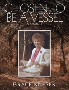 Paperback Chosen to Be a Vessel: A Memoir Book