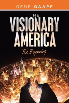 Paperback The Visionary America: The Beginning Book