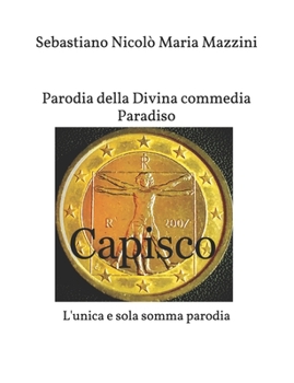 Paperback Parodia della Divina commedia Paradiso: L'unica e sola somma parodia [Italian] Book