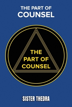 Paperback The Part of Counsel: The Book of Wisdom Book