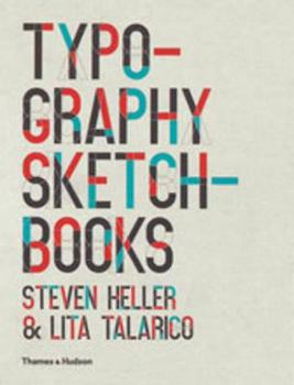 Paperback Typography Sketchbooks. Steven Heller & Lita Talarico Book