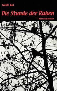 Paperback Die Stunde der Raben: Kriminalroman [German] Book