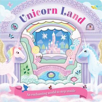 Board book Unicorn Land: An Enchanting Peep-Through Storybook Book