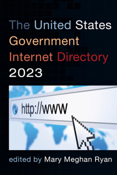 Paperback The United States Government Internet Directory 2023 Book