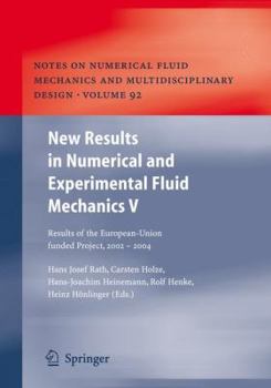 Paperback New Results in Numerical and Experimental Fluid Mechanics V: Contributions to the 14th Stab/Dglr Symposium Bremen, Germany 2004 Book