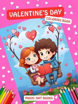 Paperback Valentine's Day Coloring Book: Valentine's Day Coloring Book (Magic Hat Books) Book