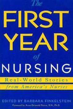 Paperback The First Year of Nursing: Real World Stories from America's Nurses [Large Print] Book