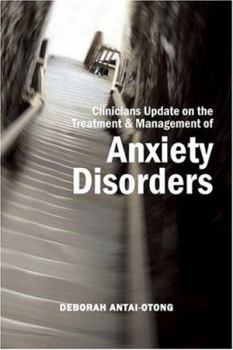 Paperback Clinicians Update on the Treatment & Management of Anxiety Disorders Book