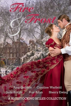 Paperback Fire & Frost: A Bluestocking Belles Collection Book