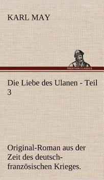 Der Spion von Ortry - Book #3 of the Die Liebe des Ulanen