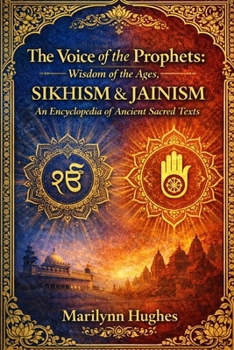 The Voice of the Prophets: Wisdom of the Ages, Sikhism, Jainism - Book #2 of the Voice of the Prophets: Wisdom of the Ages