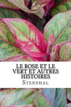 Paperback Le Rose et le Vert et autres histoires [French] Book