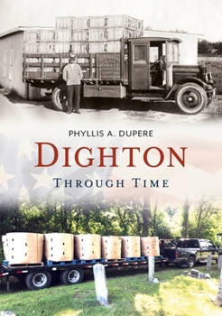 Paperback Dighton Through Time Book