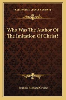 Paperback Who Was The Author Of The Imitation Of Christ? Book