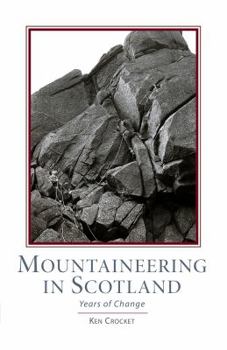 Hardcover Mountaineering Scotland: Years of Change Book