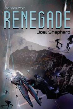 Renegade - Book #1 of the Spiral Wars