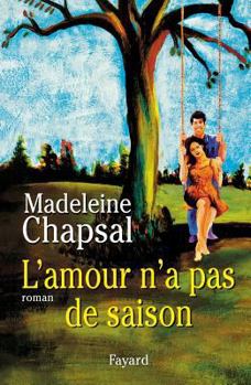 Paperback L'amour n'a pas de saison [French] Book