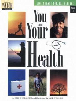 Paperback Life Themes For Esl Classes: You And Your Health (Life Themes for Esl Classes, Level 1 Series Ser) Book