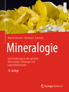Hardcover Mineralogie: Eine Einführung in Die Spezielle Mineralogie, Petrologie Und Lagerstättenkunde [German] Book