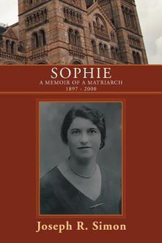 Paperback Sophie: A Memoir of a Matriarch 1897 - 2000 Book