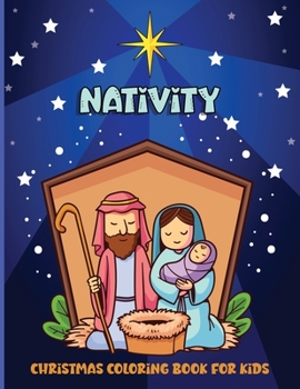 Paperback Nativity: Christmas Coloring Book For Kids, Toddlers, Teens, Children's [Large Print] Book