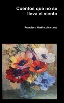 Hardcover Cuentos que no se lleva el viento [Spanish] Book