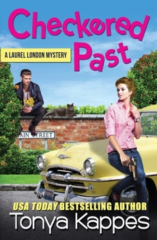 Checkered Past - Book #2 of the A Laurel London Mystery