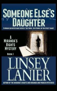 Paperback Someone Else's Daughter: Book I (a Miranda's Rights Mystery) Book