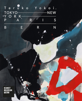 Paperback Teruko Yokoi: Tokyo--New York--Paris--Bern Book