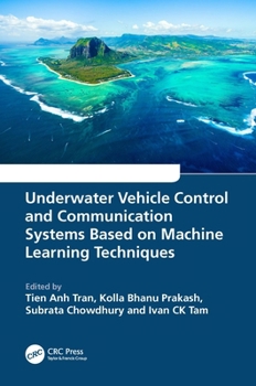 Hardcover Underwater Vehicle Control and Communication Systems Based on Machine Learning Techniques Book