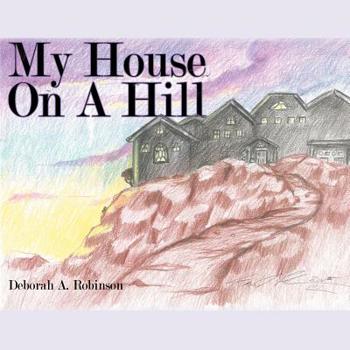 Paperback My House On A Hill Book