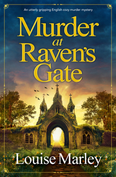 Murder at Raven's Gate: An Utterly Gripping English Cozy Murder Mystery (An English Village Mystery)