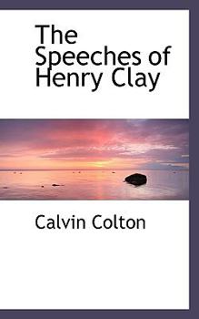 Hardcover The Speeches of Henry Clay Book
