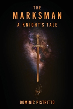 Paperback The Marksman: A Knight's Tale Book