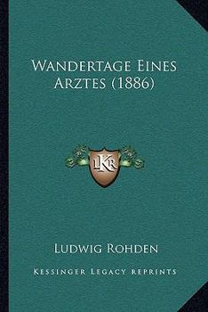 Paperback Wandertage Eines Arztes (1886) [German] Book