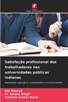 Paperback Satisfação profissional dos trabalhadores nas universidades públicas indianas [Portuguese] Book