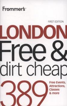 Paperback Frommer's London Free and Dirt Cheap (Frommer's Free & Dirt Cheap) Book
